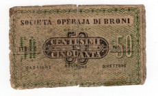 Biglietto Fiduciario - Società Operaia di Broni da 50 Centesimi - Strappi, scotch, macchie

B

SPEDIZIONE SOLO IN ITALIA - SHIPPING ONLY IN ITALY
