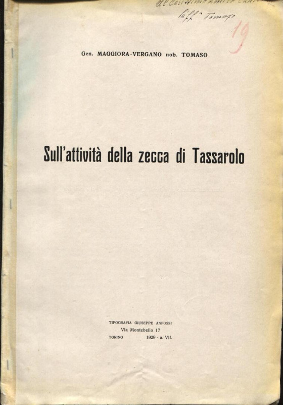 MAGGIORA- VERGANO T. - Sull'attività della zecca di Tassarolo. Torino, 1929. pp....