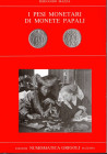 MAZZA F. - I pesi monetari di monete papali. Suzzara s.d. Pp. 157, tavv. 35. ril ed ottimo stato. raro
