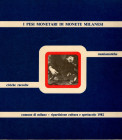 MAZZA F. - I pesi monetari di monete milanesi. Milano, 1982. pp. 87, tavv. 33. ril ed buono stato, raro.o. ottima documentazione