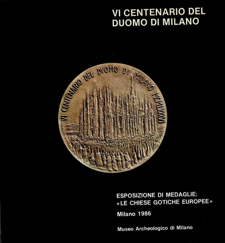 AA. - VV. - VI Centenario del duomo di Milano. esposizione di medaglie < Le chie...