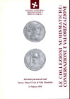 AA. - VV. - Le collezioni numismatiche: conservazione e valorizzazione. Atti della giornata di studi Varese Musei Civici di Villa Mirabello 31 -3- 199...