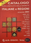 ALFA EDIZIONI - Torino - Catalogo Euro-Unificato delle Monete Italiane e Regioni - 2003 - 28° edizione