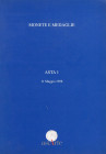ASTARTE. – Asta 1. Zurigo, 11 maggio 1998. Monete greche, romane, bizantine e barbariche. Monete di vari Stati. Medaglie e placchette. Antichi libri e...