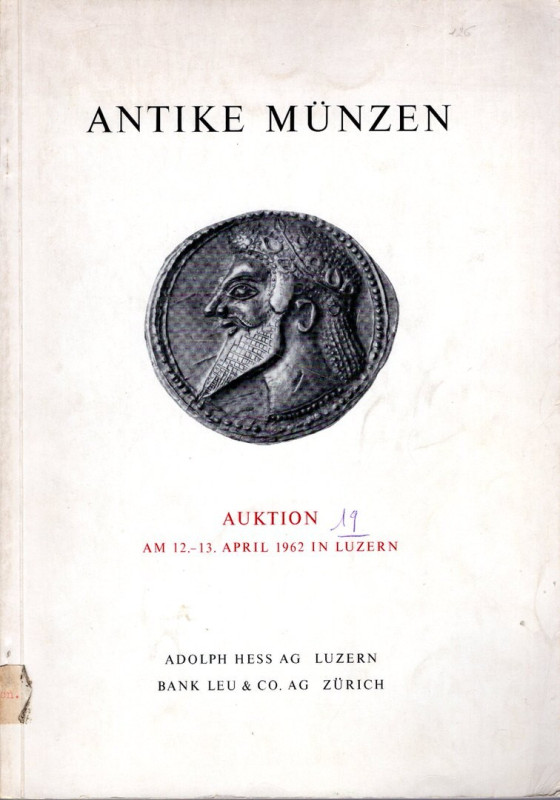 HESS A. – LEU AG & CO. – Auktion 19 Luzern, 12\13 – April, 1962. Antike munzen. ...