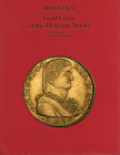 SOTHEBY’S. - Geneva, 18 - -May, 1990. Gold coins of the Hispanic World. Pp. 50, nn. 600, tavv. 3 a colori + b\n. ril. ed. buono stato lista prezzi agg...