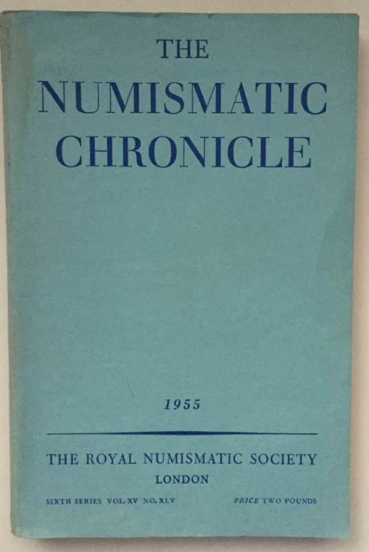 AA.VV. The Numismatic Chronicle the Royal Numismatic Society. London 1955, Sixth...