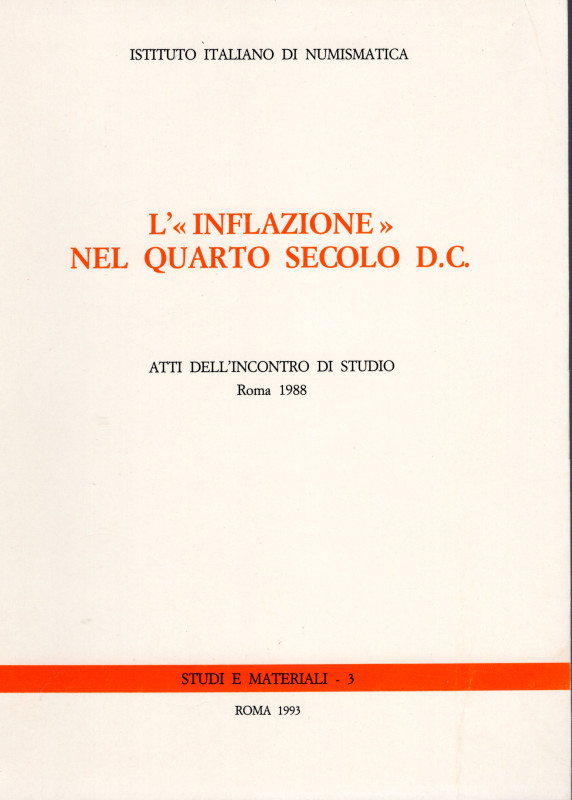 A.A.V.V. - L’ < inflazione> del quarto secolo D.C. Atti dell incontro di studio ...