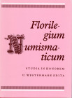 AA. VV. -Florilegium Numismaticum. Studia in Honoren U. Westermark edita. Stockholm, 1992. pp. xv-382, pl. and the. in the text. ril and in excellent ...