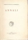 A.A.V.V. – ISTITUTO ITALIANO DI NUMISMATICA. ANNALI 7-8. Roma, 1960-1961. pp. 377. illustrations in the text. plates 13. Index: - ALINEI M. L’astragal...