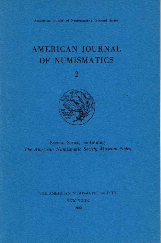 AA. VV. A.N.S. American Journal of Numismatics 2. New York, 1990. Contents. PIER...