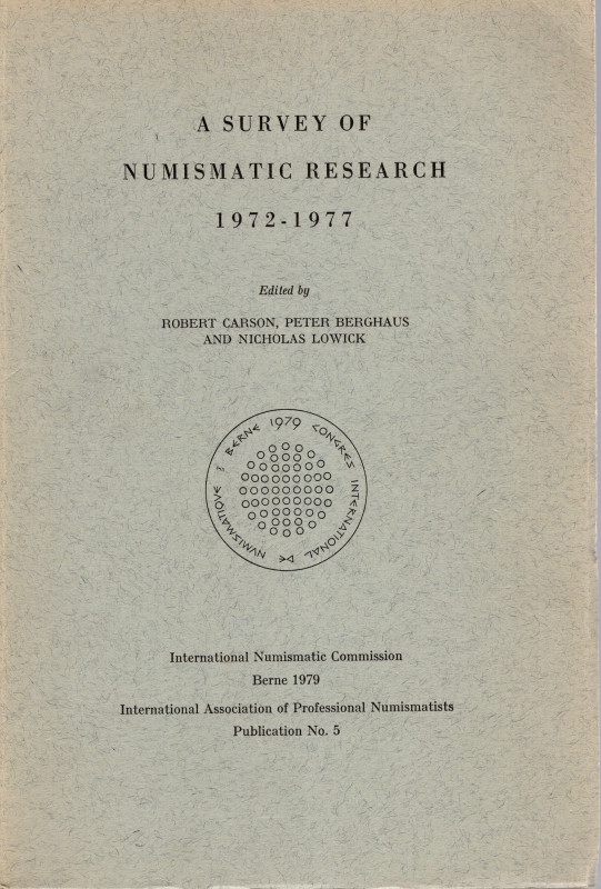 AA. -VV. - A survey of numismatic research 1972-1977. International Numismatic C...