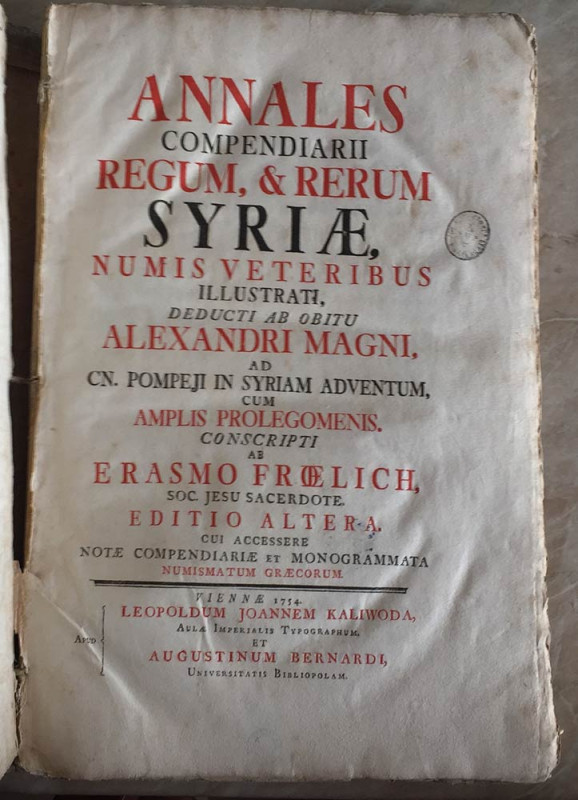 Froelich, Erasmus Annales compendiarii regum, et rerum Syriæ, numis veteribus il...