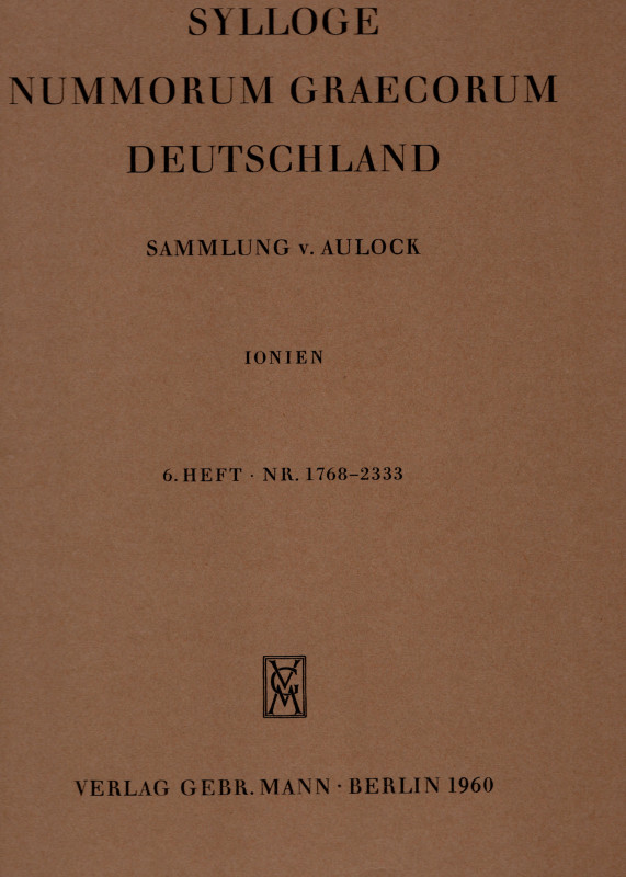 SYLLOGE NUMMORUM GRAECORUM. Deutschland. Sammlung V. Aulock. IONIEN. 6 heft 1768...