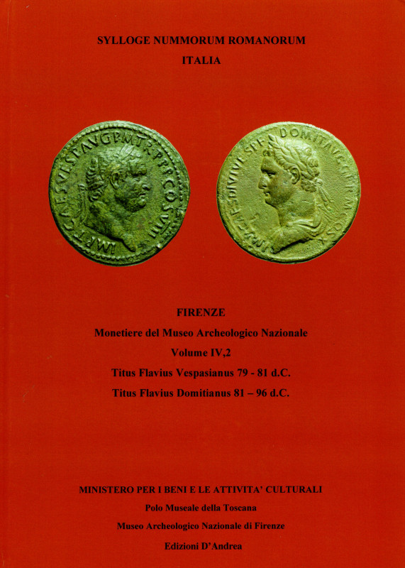 Sylloge Nummorum Romanorum Italia. vol. IV. 2. Firenze Monetiere del Museo Arche...