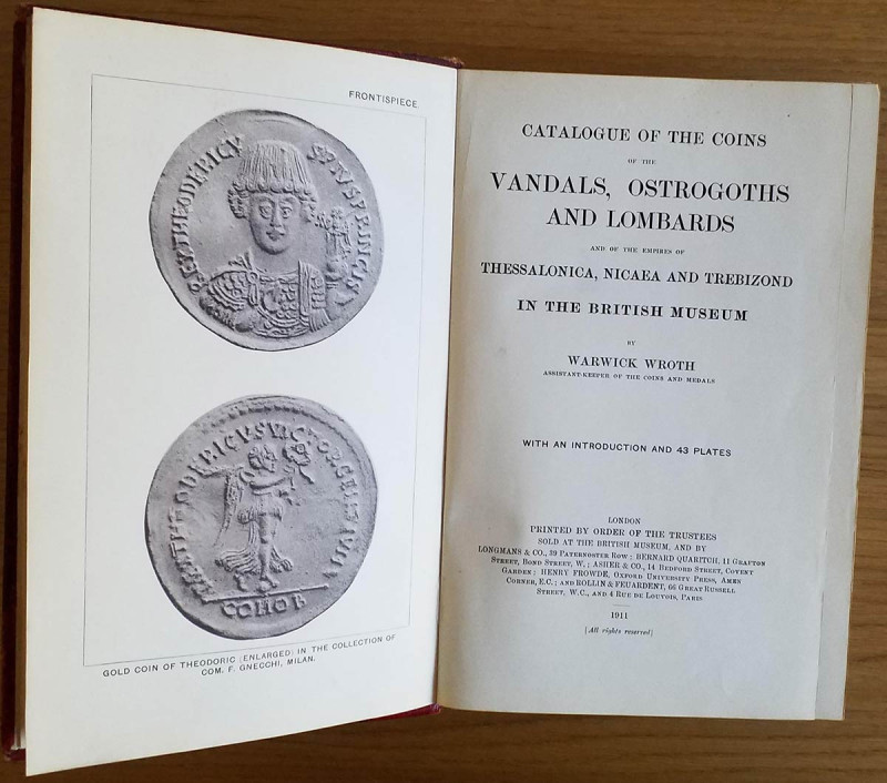 Wroth W. Catalogue of The Coins of The Vandals, Ostrogoths and Lombards and of t...