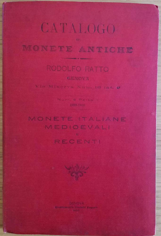 Ratto R. Listino a prezzo fisso. Catalogo di Monete Antiche Genova 1899-1900. Te...