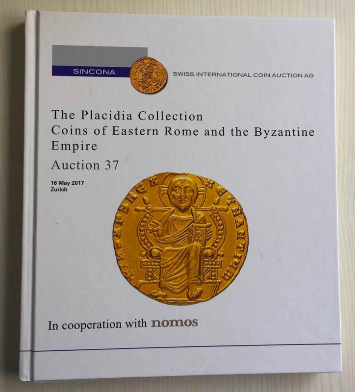 Sincona in cooperation with Nomos Auction 37. The Placidia Collection Coins of E...