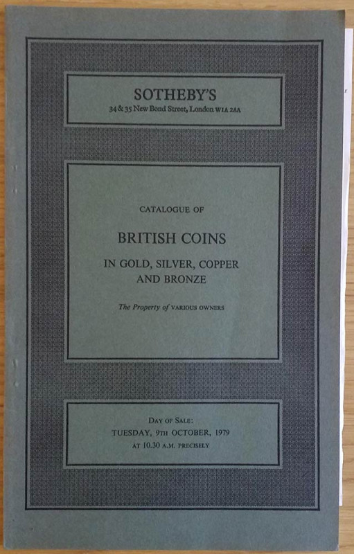 Sotheby's Catalogue of British Coins in Gold, Silver, Copper and Bronze, compris...