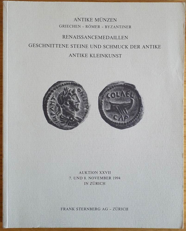 Sternberg F. Auktion XVII, Antike Munzen Griechen, Romer, Byzantiner, Renaissanc...