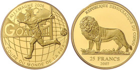 Kongo. 
Kongo (Kinshasa). 
Demokrat. Rep. Kongo (seit 1997). 25 Francs 2007, GOLD (7,78 g 585 f.), Fußball-WM 2006 in Deutschland, Spieler nach Tors...