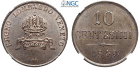 Milano, Francesco Giuseppe I d'Asburgo Lorena (1848-1866), 10 Centesimi 1849, Rara Cu mm 30,5 in Slab NGC MS62 BN