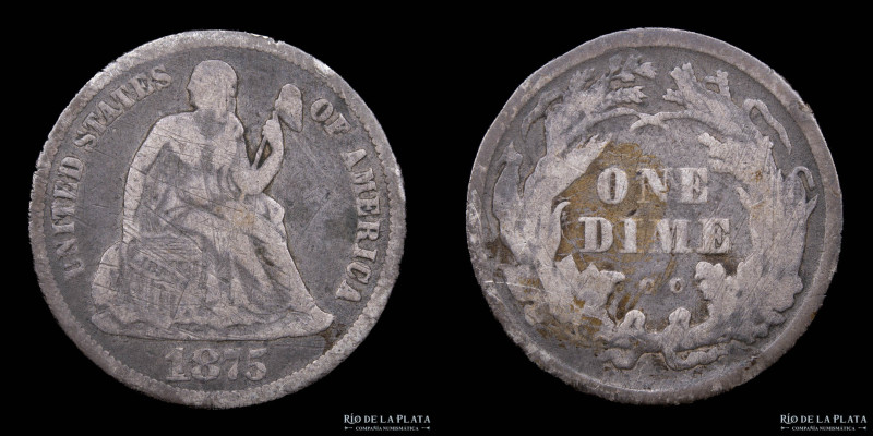 Estados Unidos. Dime 1875. Carson City Mint. AG.900; 17.5mm; 2.40g. Seated Liber...