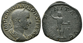 Roman Imperial Coins
GORDIAN III (238-244). Sestertius. Rome.
Obv: IMP GORDIANVS PIVS FEL AVG.
Laureate, draped and cuirassed bust right.
Rev: AETERNI...