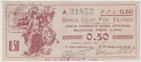 Eritrea - Banca Cooperativa Popolare Eritrea (Asmara) - Buono per Lire 0,50, 1917 A 31853. Strappétto riparato, in alto a sinistra. Questo esemplare è...