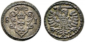 Polen-Danzig, Stadt. Stephan Bathory 1576-1586. Denar 1581. Kopicki 7419 (R3), Gum. 786, Dutkowski/Suchanek 126 III.
 vorzüglich