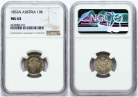 Austria 10 Kreuzer 1853 A NGC MS 63 ONLY 2 COINS IN HIGHER GRADE
