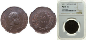 Portugal Kingdom 1891 20 Réis - Carlos I Bronze (3282000) 12g NGC AU 58 BN Damage the edge of Holder KM 533 Gomes C1 03