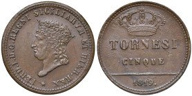 NAPOLI Ferdinando I di Borbone (1816-1825) 5 Tornesi 1819 - Nomisma 824 CU (g 15,13) NC Ottimo esemplare.

qFDC