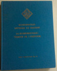 AA. VV. - AINP. Numismatics, Witness to History / La Numismatique, Témoin de l'Histoire. Wetteren, 1986 Pubblicazione AINP no. 8, 1986. Tela editorial...