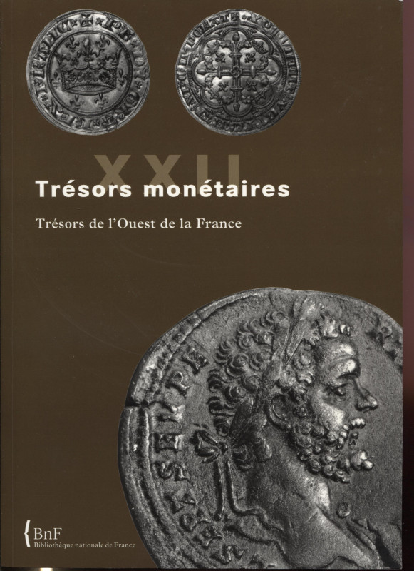 A.A.V.V. Trésors monétaires. Trésors de l’Ouest de la France. Tome XXII -2005/20...