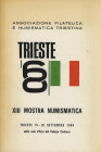 ASSOCIAZIONE FILATELICA E NUMISMATICA TRIESTINA. XIII Mostra Numismatica 1968. Legatura editoriale, pp. 102, ill. con le firme di illustri espositori