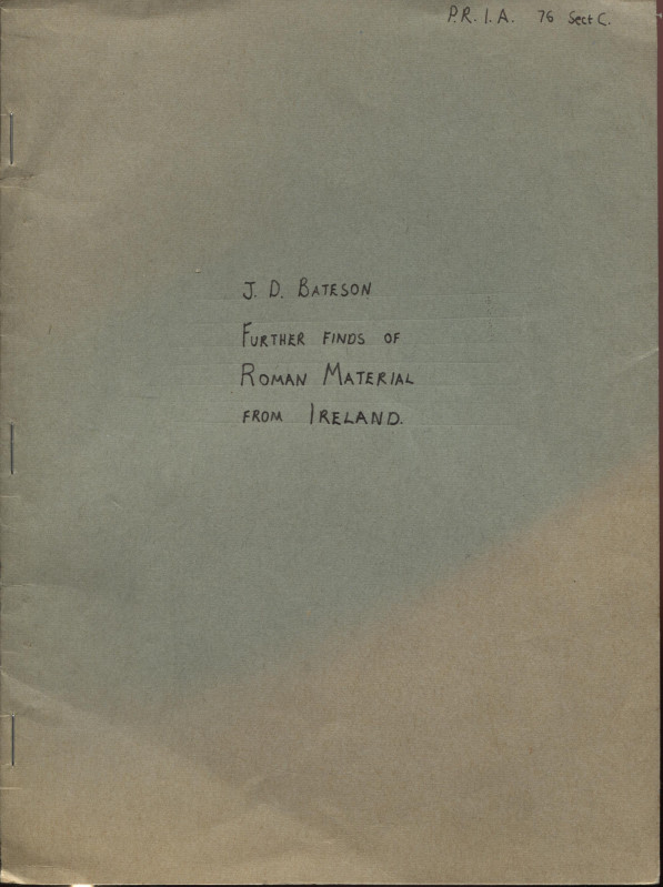 BATESON J.D. - Further finds of roman material from Ireland. Belfast, 1976. pp. ...