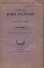 BORDEAUX P. - Un des plus anciens poinconnages du moyen age. Bruxelles, 1907. pp .76. ril ed buono stato, molto raro e importante.