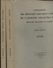 BOUTIN S. - Catalogue des monnaies greques antiques de l'ancienne collection Pozzi. Monnaies frappees en Europe. Maastricht , 1979. N° 2 Voll. < texte...