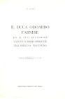 PINI G. - Il Duca Odoardo Farnese ed il suo zecchiere Lodovico Fermi operante nell’officina piacentina. Mantova, 1966. Pp. 6. Ril. ed. buono stato.