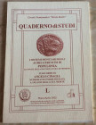 Quaderno di studi L, Circolo Numismatico Mario Rasile Formia, Marzo-Aprile 2002. I sistemi monetari degli Aurei Etruschi di Populonia, le novita' dell...