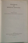 Spufford P., Handbook of Medieval Exchange. Royal Historical Society Guides and Handbooks No. 13. Londra, 1986. Tela rigida, 376pp., mappa espandibile...