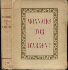 TARDY- Monnaies d’Or & d’Argent. Paris, 1951. Pp. 244, tavv. 22 a colori. ril. ed. buono stato, raro.