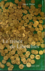 THIRION M. - Les tresor de Liberchies. Aurei des I et II siecles. Bruxelles, 1972. Pp. 218, tavv. 26 b\n + 5 a colori. ril. ed. sciupata interno ottim...