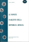 VARESI A. - Le monete d’argento della Repubblica Romana. Pavia, 1994. Pp. 145, + indici e leggende. Ill. nel testo, ottimo stato.