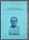 A.A.V.V. - Le erme tiburtine e gli scavi del settecento. I.2. Roma, 1992. 310 pp. Ill. b/n. nel testo. Buono stato