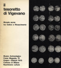 ARSLAN E. - Il tesoretto di Vigevano; monete auree tra Gotico e Rinascimento. Milano, 1975. Pp. 9, tavv. 7. Ril. ed. buono stato. ottima documentazion...