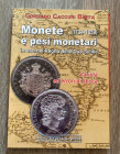 CACCURI BAFFA C.- Monete e pesi monetari in uso nel Regno delle Due Sicilie (1734-1859), varietà ed errori di zecca, Cosenza, 2010, pp. 96, ril. Edit....