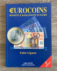 GIGANTE F. - Eurocoins, monete e banconote in euro. 1a edizione, 2003. Ottimo stato