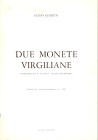 GUIDETTI G. - Due monete virgiliane. Con ill.